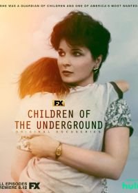 Дети подземелья Children of the Underground (2022)