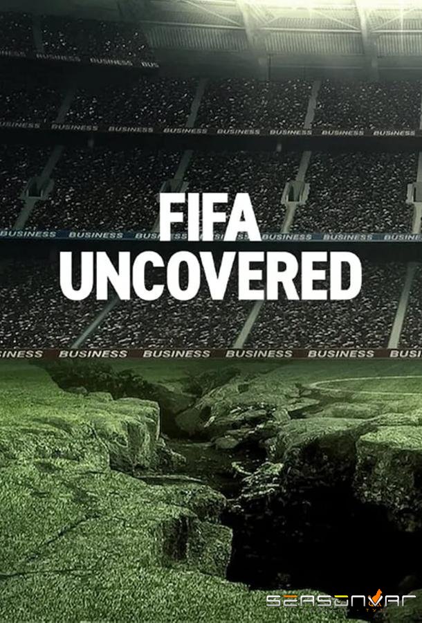 Тайны ФИФА / FIFA Uncovered (2022)