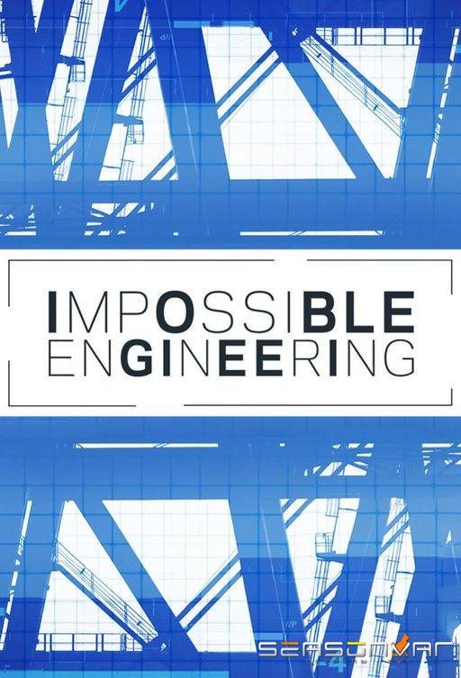 Discovery. Инженерия невозможного / Impossible Engineering (2015)