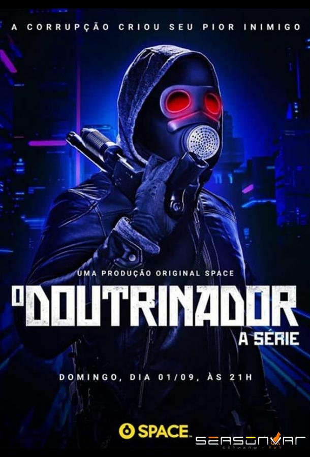 Пробуждающий / O Doutrinador: A Série (2019)