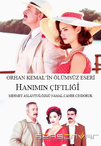 Усадьба госпожи / Госпожа Гюлли / Hanimin ciftligi (2009)