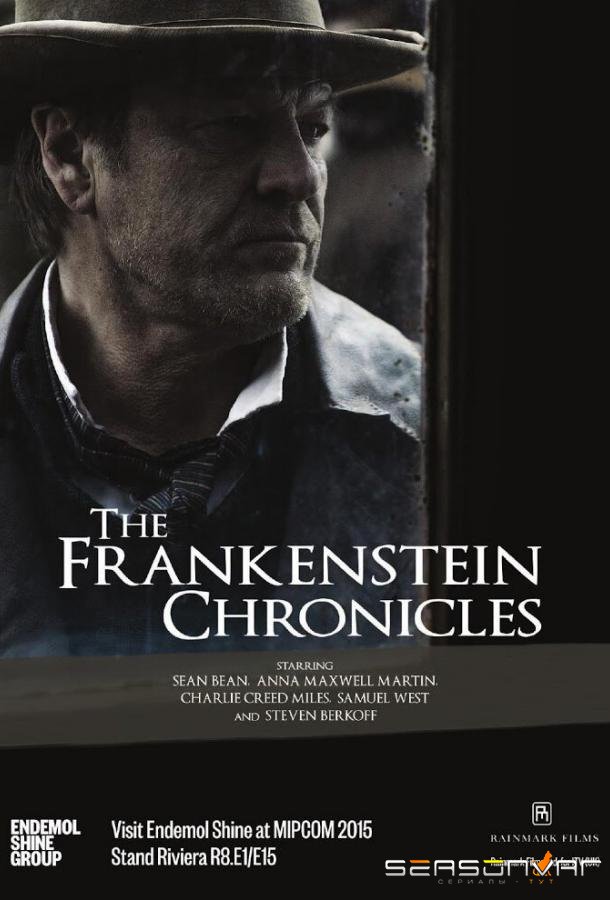 Хроники Франкенштейна / The Frankenstein Chronicles (2015)