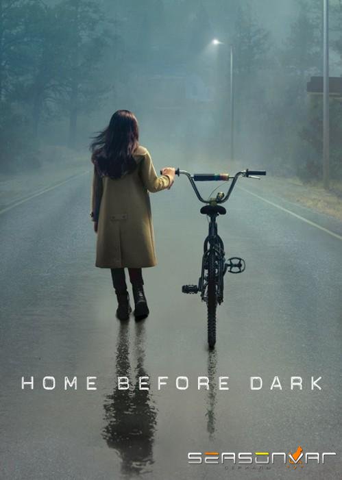 Домой до темноты / Home Before Dark (2020)