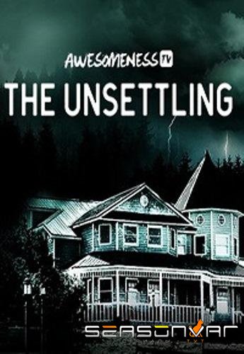 Тревожные / The Unsettling (2019)