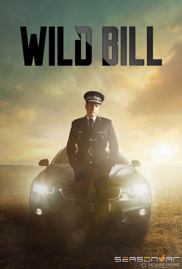 Дикий Билл / Wild Bill (2019)