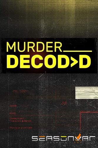 Раскрывая убийство / Murder Decoded (2019)
