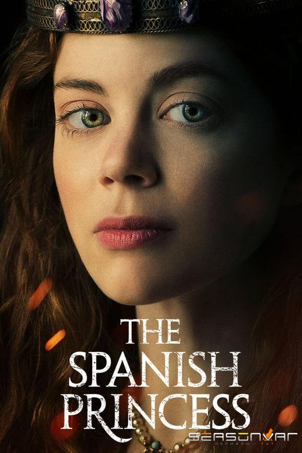 Испанская принцесса / The Spanish Princess (2019)