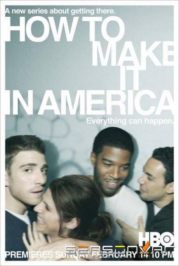 Как добиться успеха в Америке / How to Make It in America (2010)