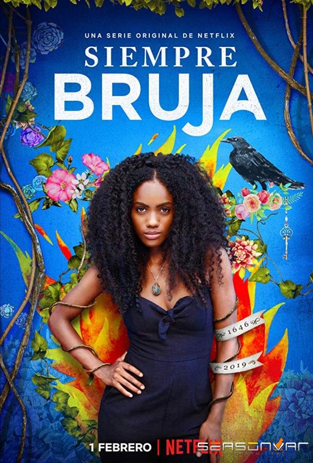 Всегда ведьма / Siempre Bruja (2019)