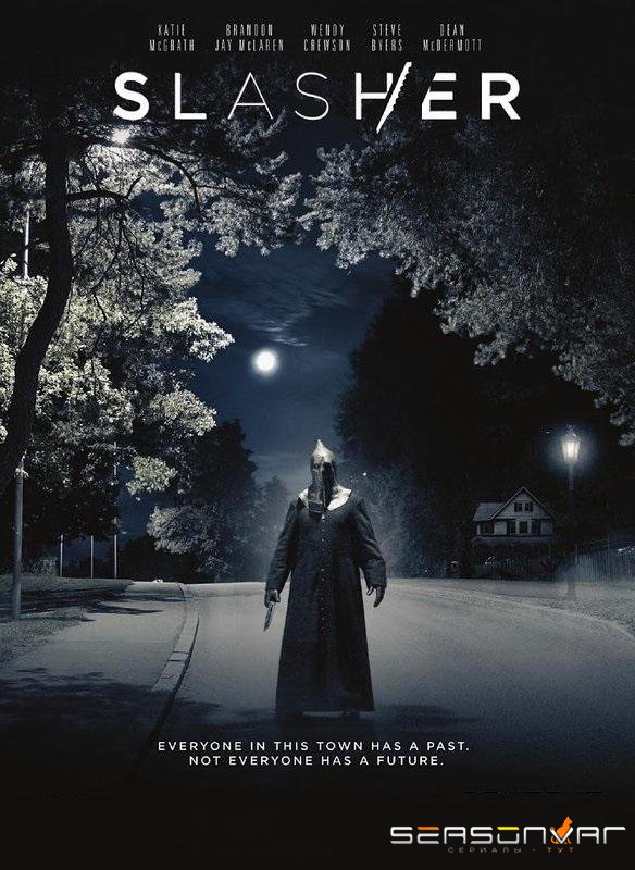Слэшер / Slasher (2016)