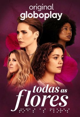 Все цветы Todas as Flores (2022)