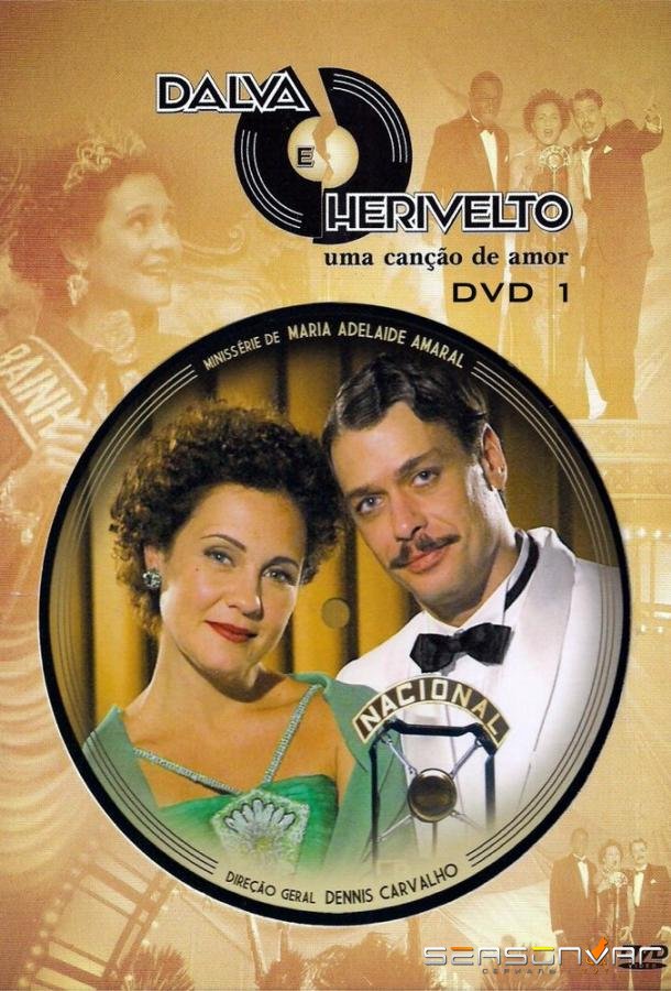 Далва и Эривелту / Dalva e Herivelto: Uma Canção de Amor (2010)