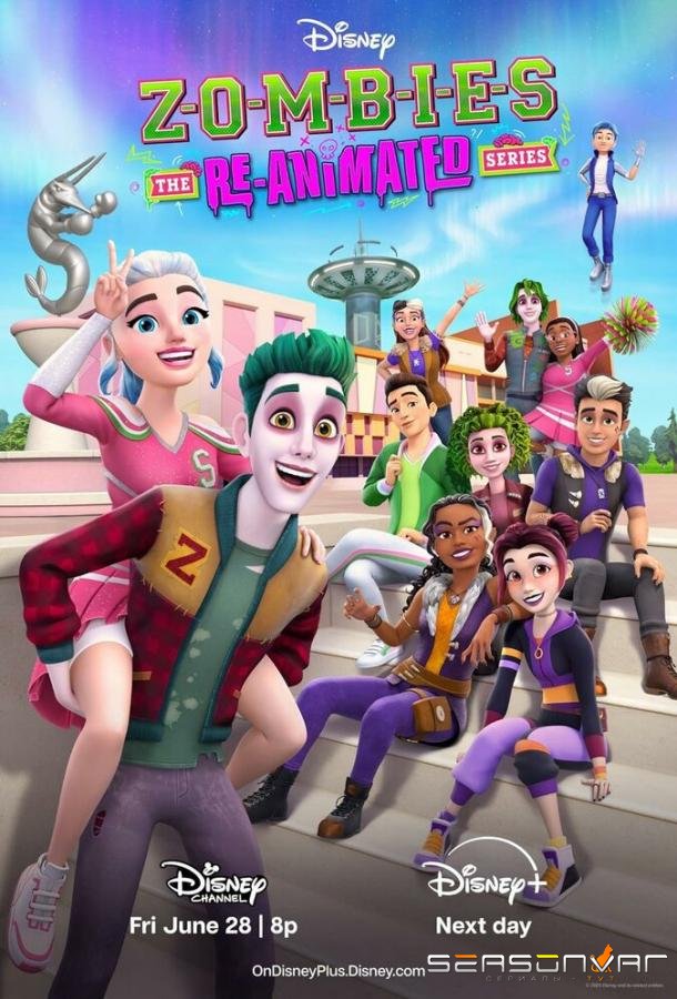 ЗОМБИ: ре-анимационный сериал «Ре-выпускной год» / ZOMBIES: The Re-Animated Series (2024)