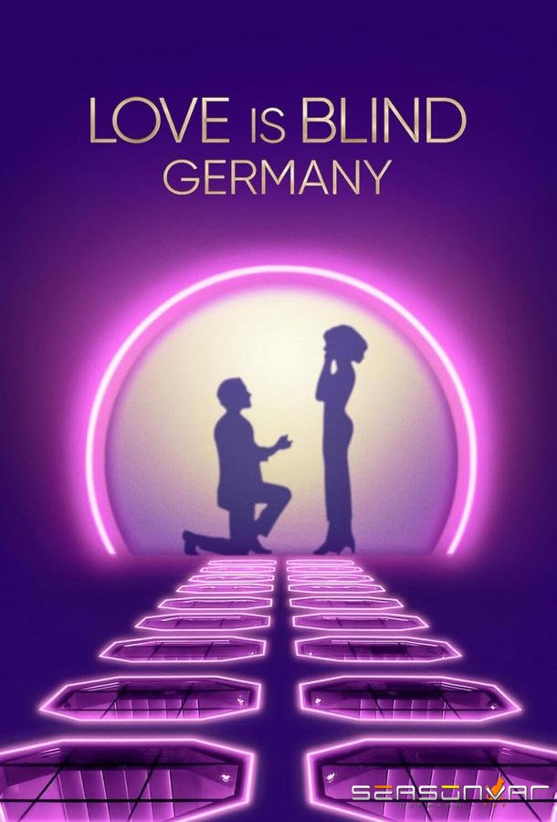 Слепая любовь: Германия / Love Is Blind: Germany (2025)