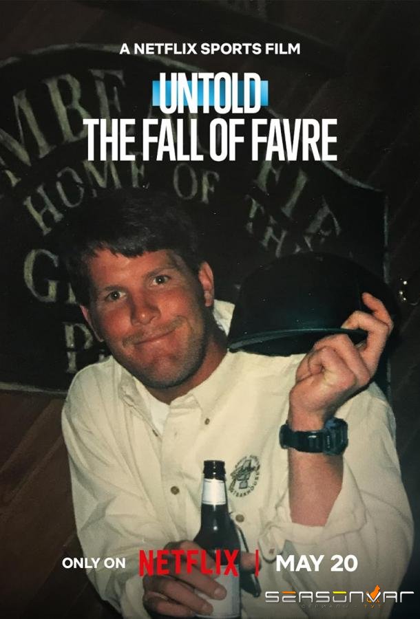 Нерассказанное: падение Бретта Фарва / Untold: The Fall of Favre (2025)